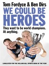 We Could Be Heroes (eBook)